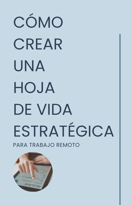 Guía: Cómo crear una hoja de vida estratégica