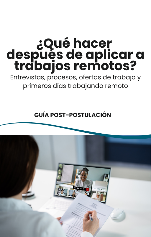 Guía: Qué hacer después de postular a trabajos remotos
